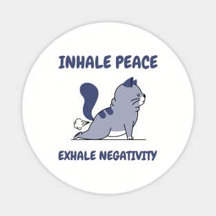 Inhale Peace - Exhale Negativity Magnet